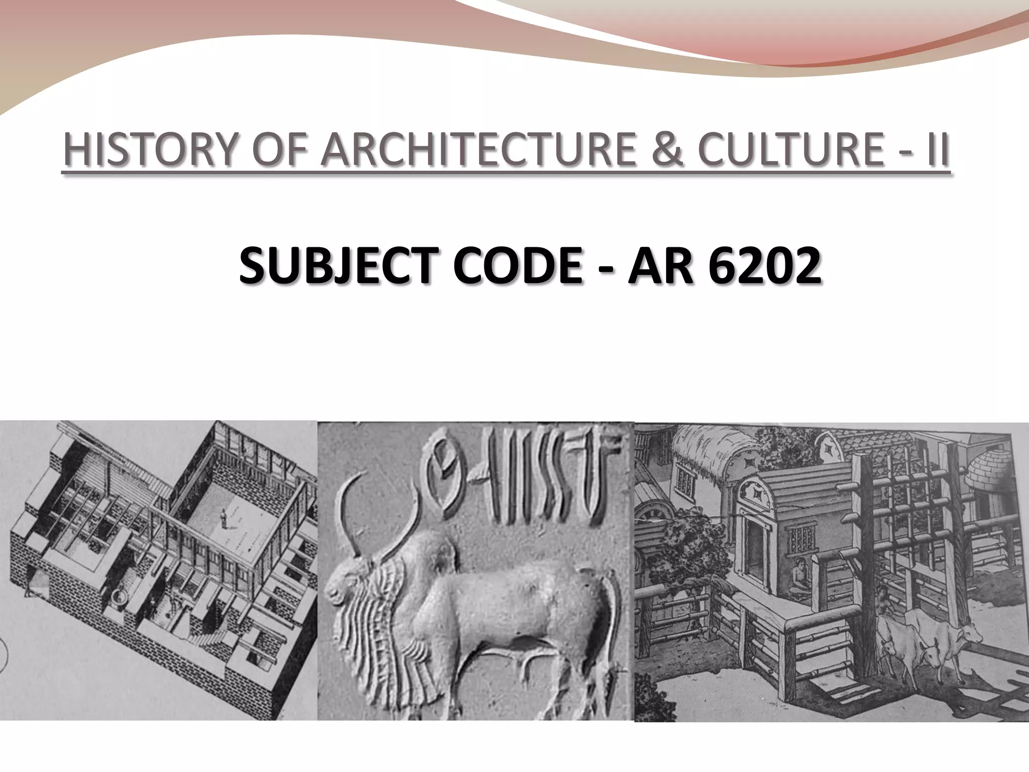 Architecture of Indus Valley Civilisation & Vedic Era | PDF