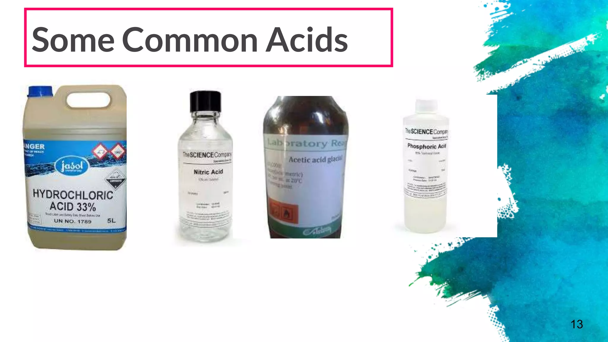 13
Some Common Acids
 