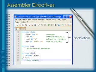 Assembler Directives




                       Declarations
 