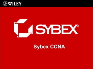 Sybex CCNA
 