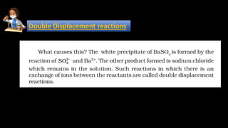 Double Displacement reactions
 