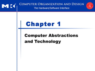 Chapter 1 Computer Abstractions and Technology 