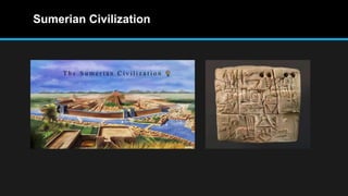 Sumerian Civilization
 