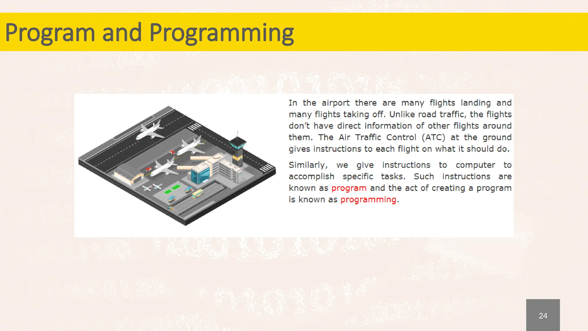 24
Program and Programming
 