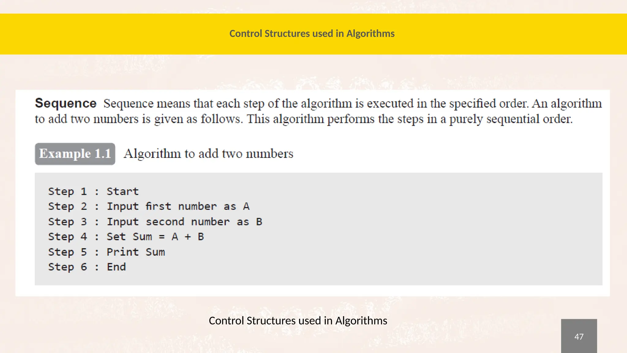 47
Control Structures used in Algorithms
Control Structures used in Algorithms
 