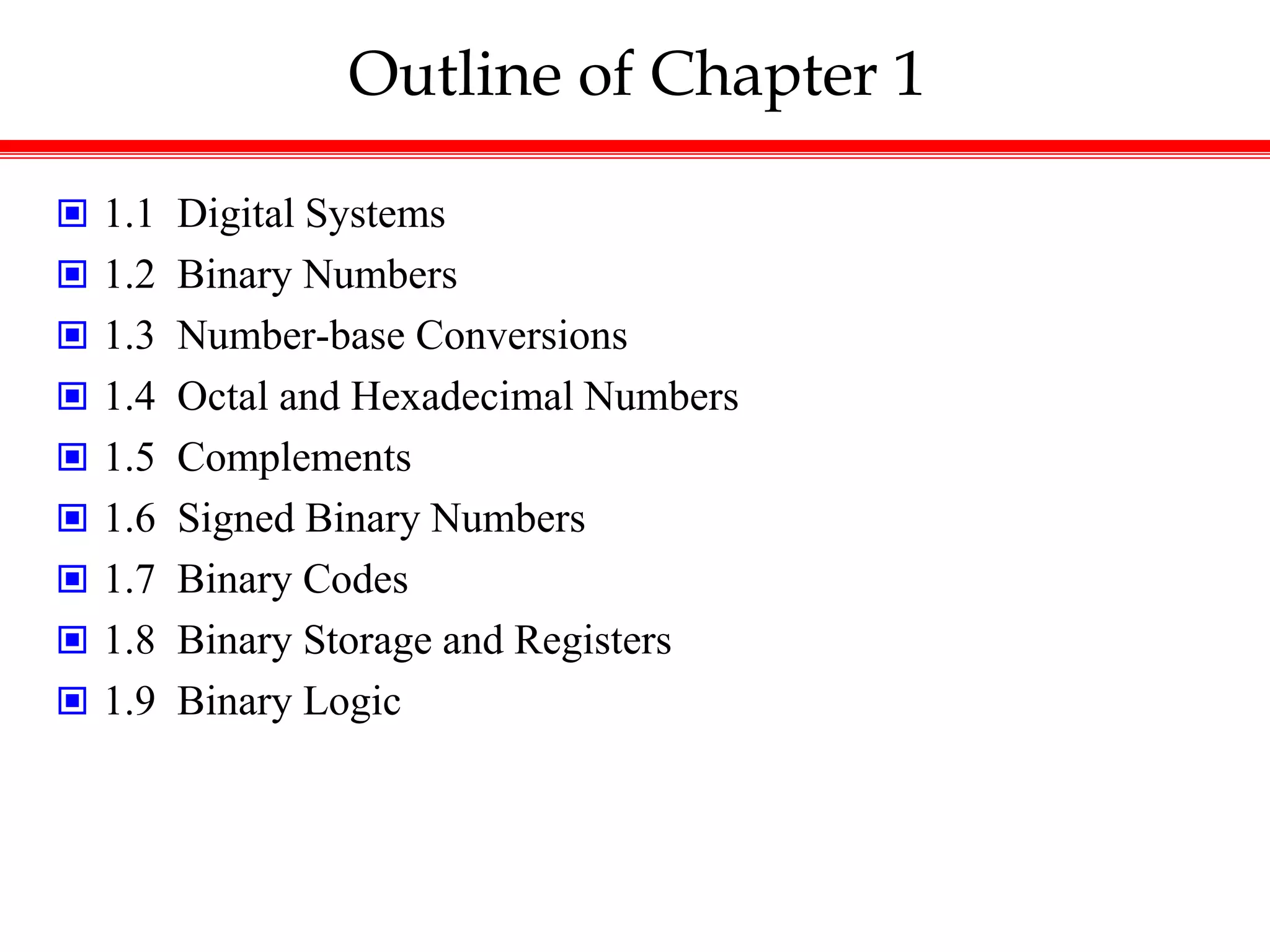 Chapter 1 Digital Systems and Binary Numbers.ppt