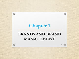 Chapter 1 Final slide. Ppt Brand Management | PPT
