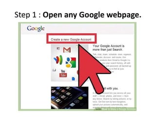 Step 1 : Open any Google webpage.
 