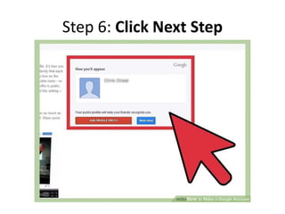 Step 6: Click Next Step
 