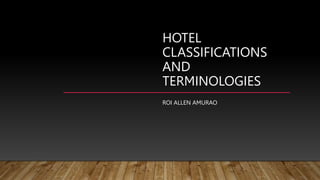 CHAPTER 1 HOTEL TERMINOLOGIES and its descriptions.pptx