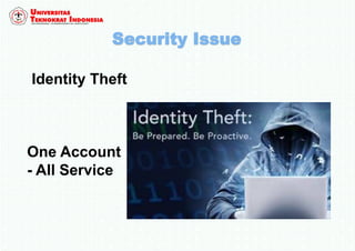 Identity Theft
One Account
- All Service
 