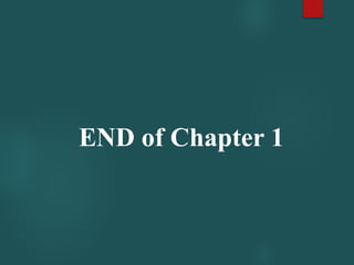 END of Chapter 1
 