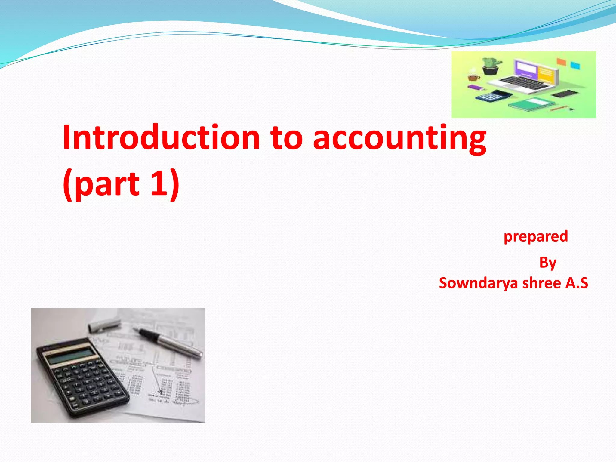 Introduction to accounting (Part 1) | PPT