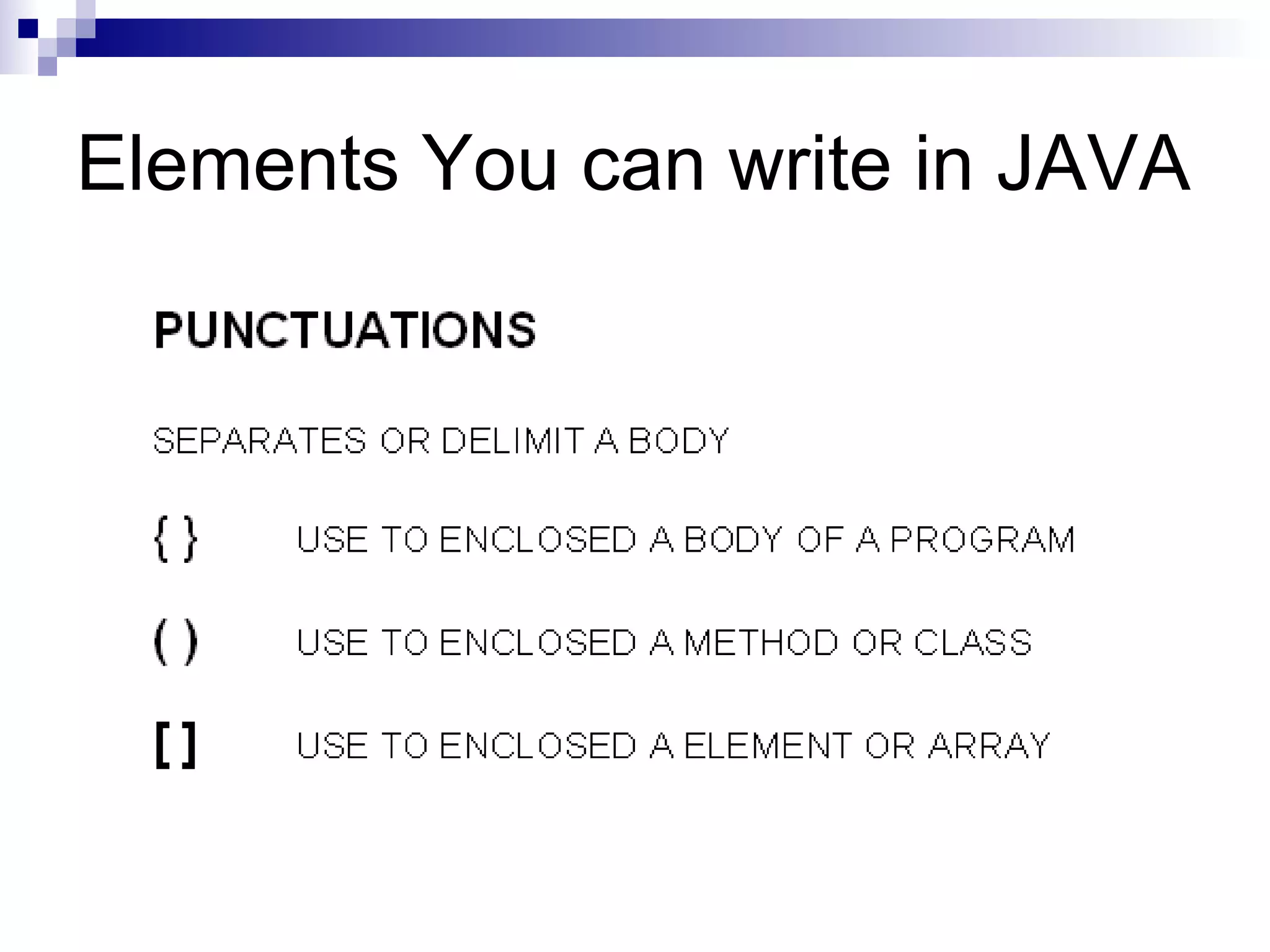 Elements You can write in JAVA 