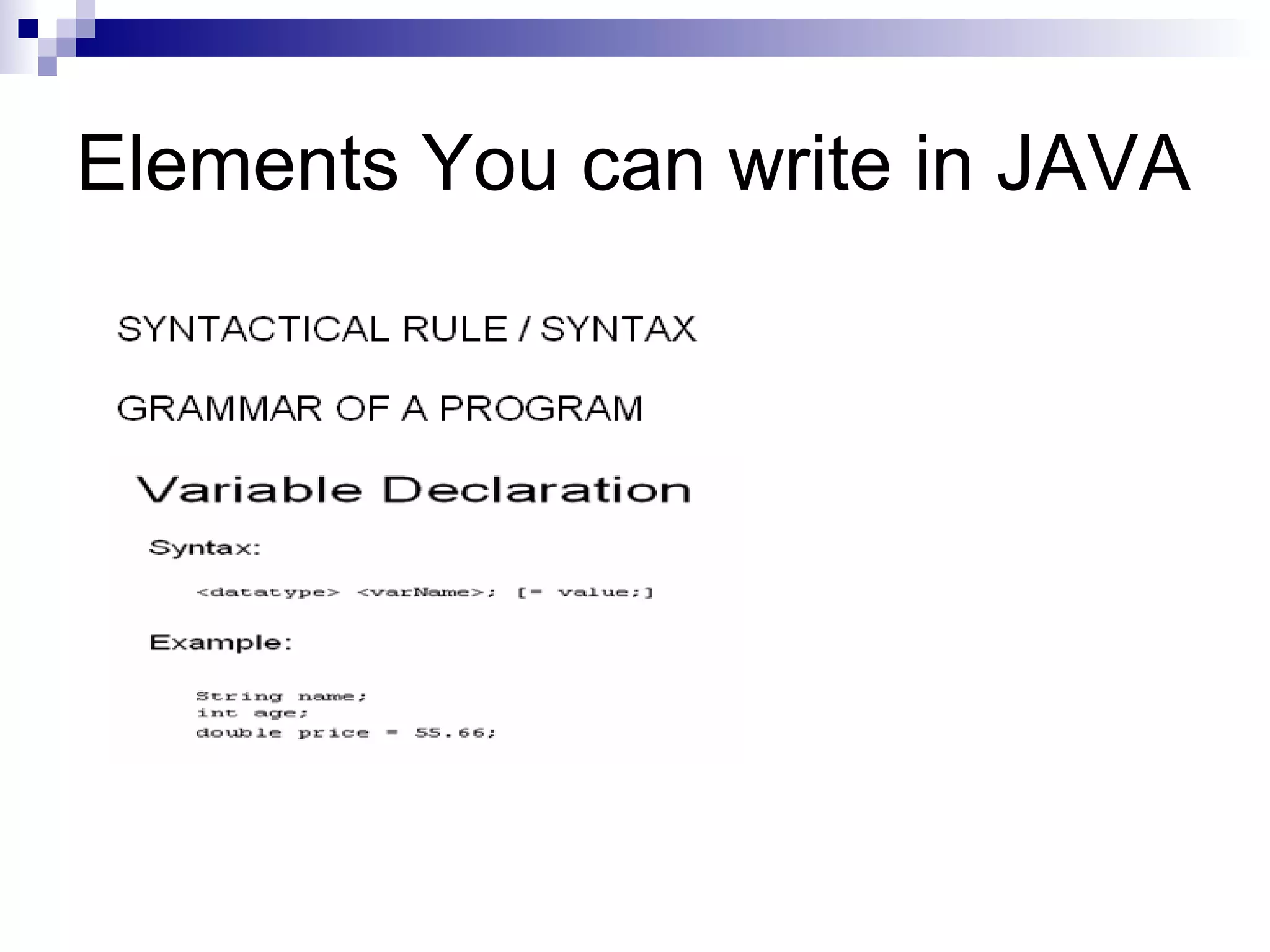 Elements You can write in JAVA 