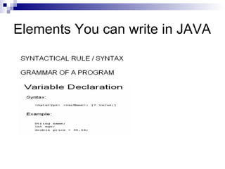 Elements You can write in JAVA 