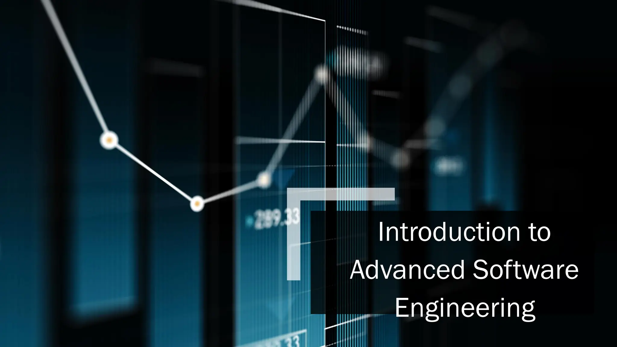 Introduction to
Advanced Software
Engineering
 