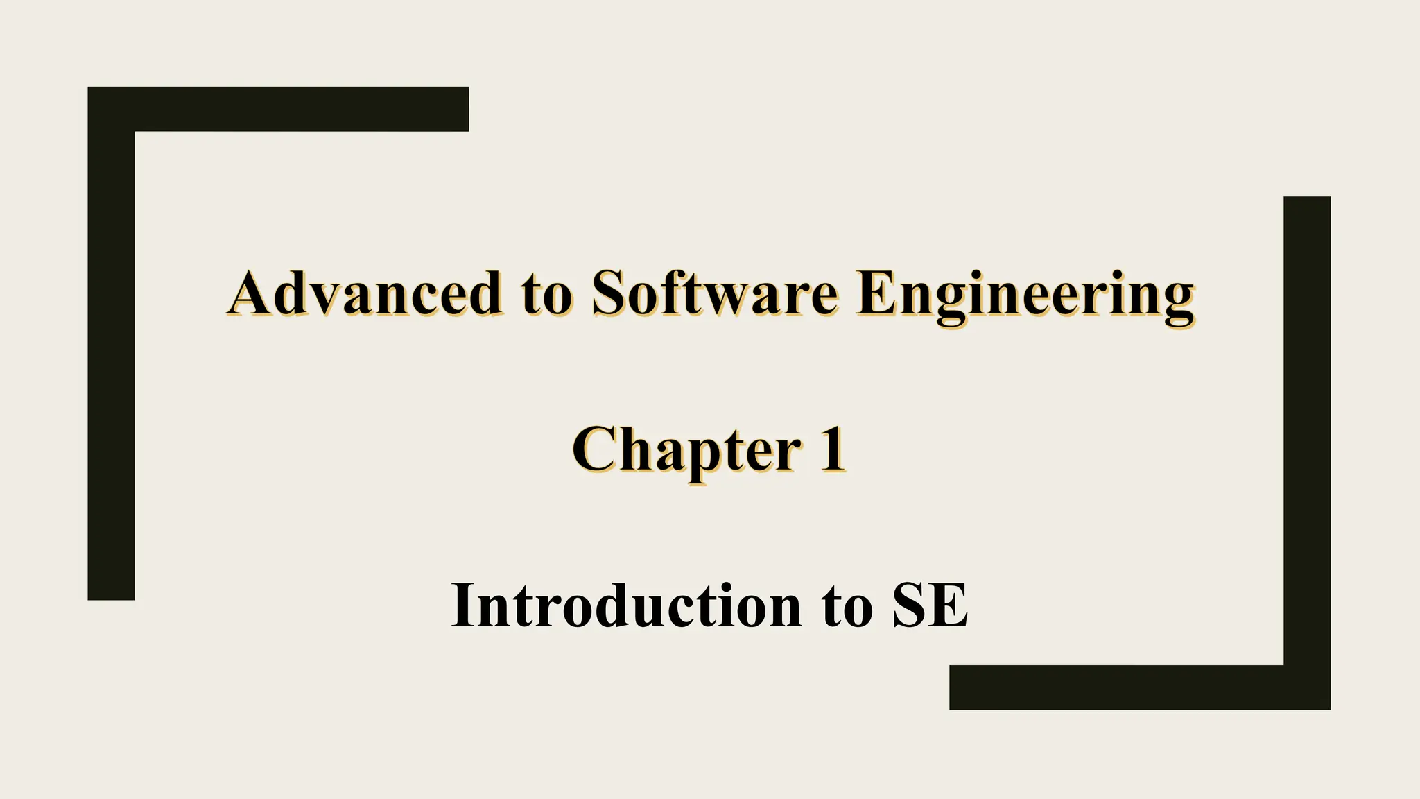 Introduction to SE
 