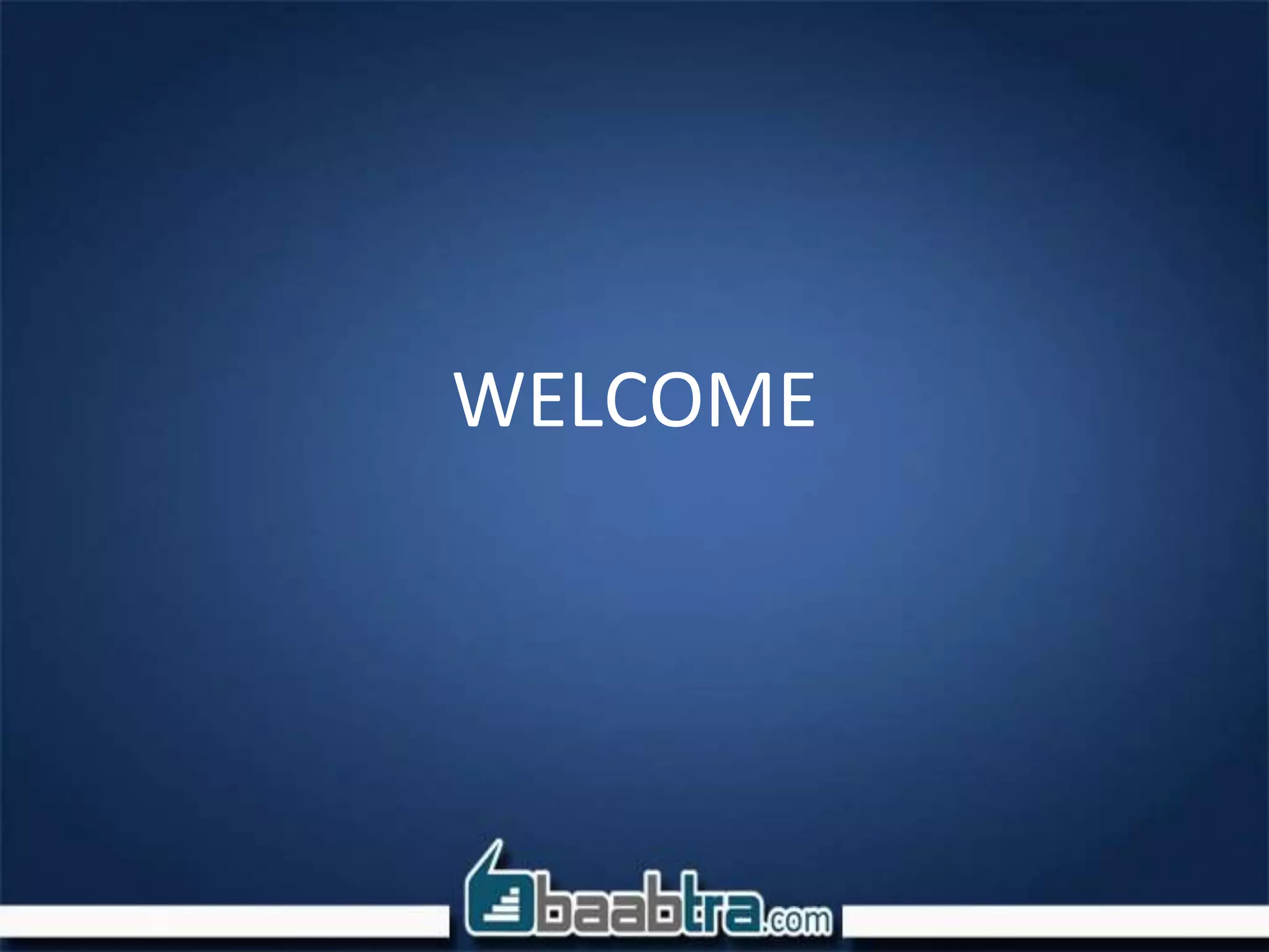 WELCOME
 