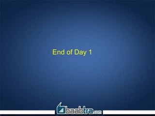 End of Day 1
 