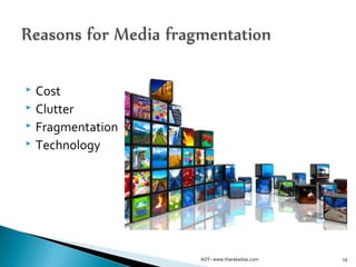  Cost
 Clutter
 Fragmentation
 Technology
29AOT- www.tharakadias.com
 
