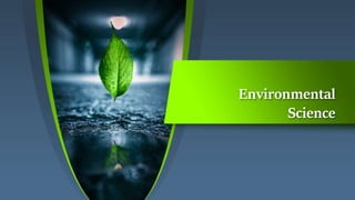 Environmental
Science
 