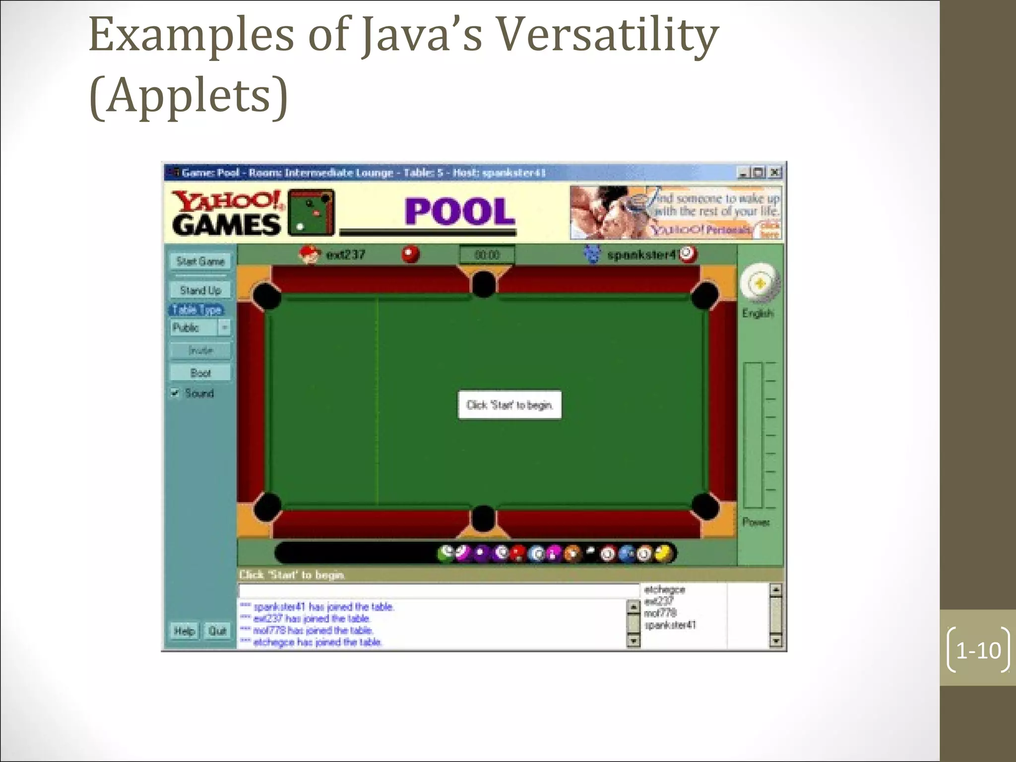 Examples of Java’s Versatility
(Applets)
1-10
 