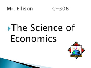 The Science of
Economics
 