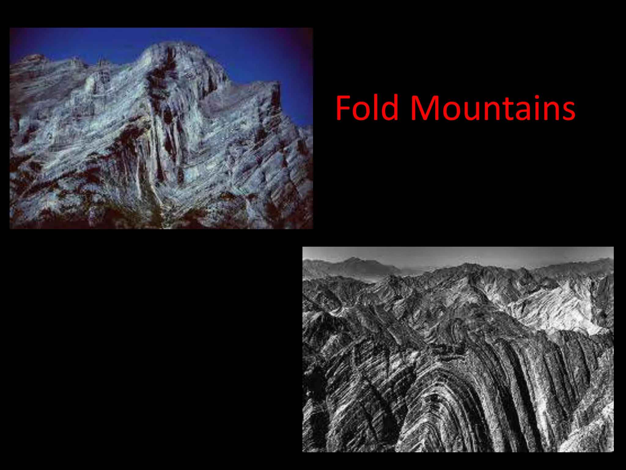 Fold Mountains 
 