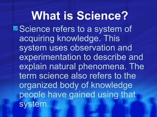 What is Science? ,[object Object]