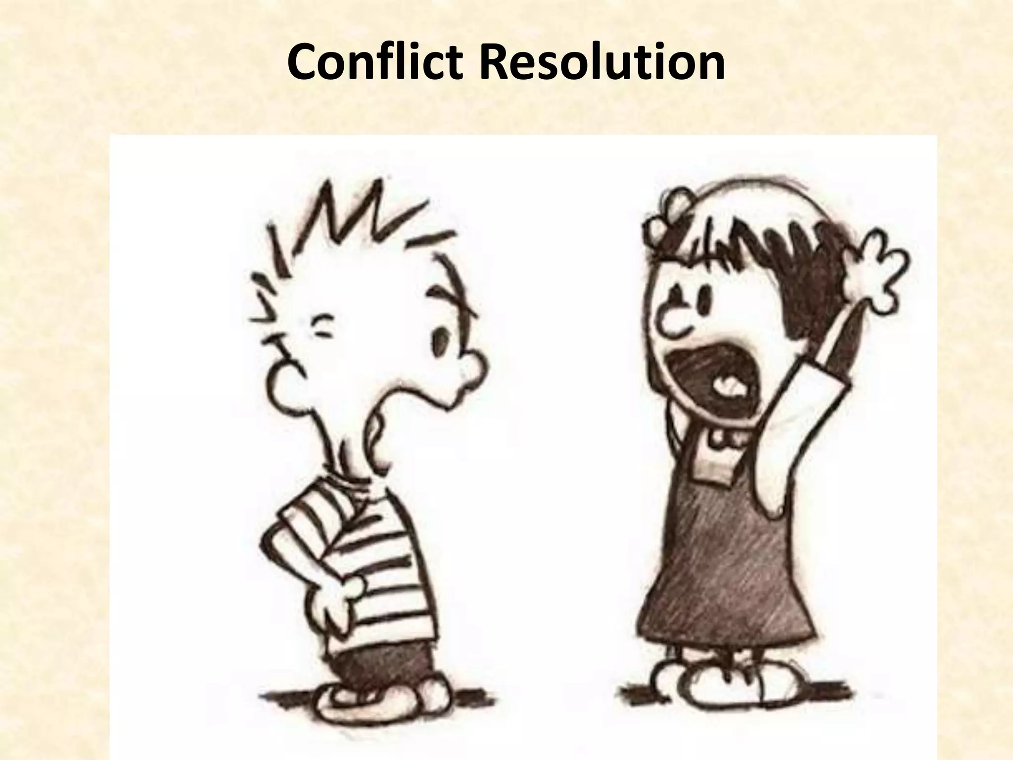 Conflict Resolution
 