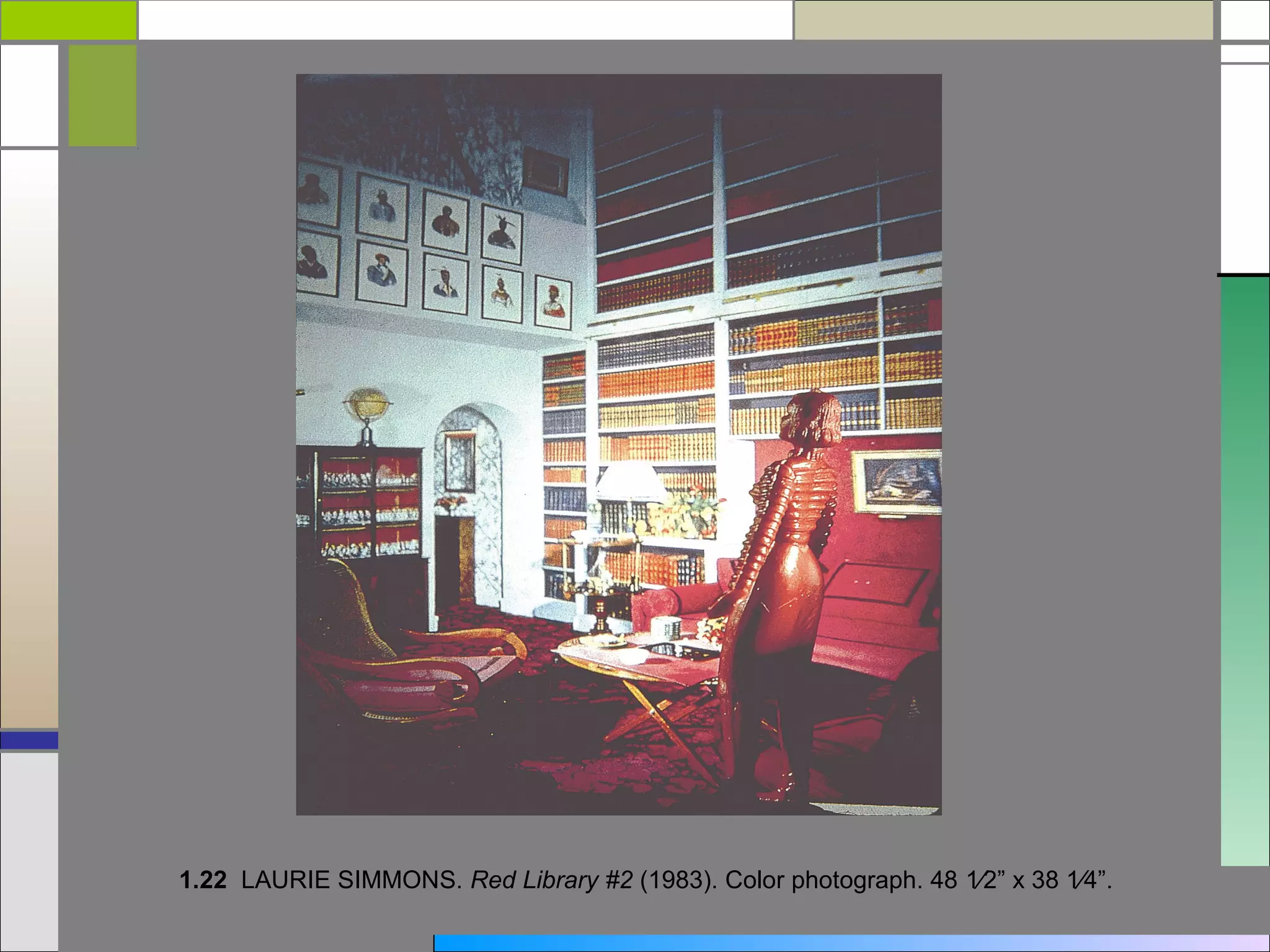 1.22 LAURIE SIMMONS. Red Library #2 (1983). Color photograph. 48 1⁄2” x 38 1⁄4”.
 