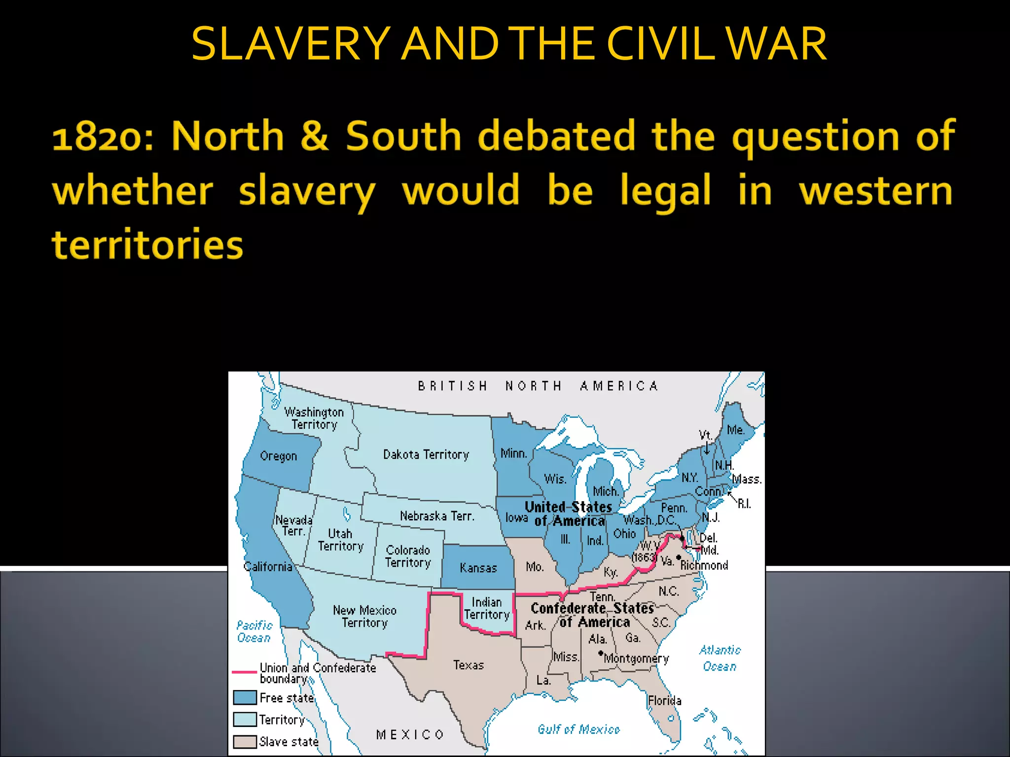 SLAVERY AND THE CIVIL WAR 