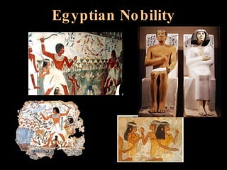 Egyptian Nobility 