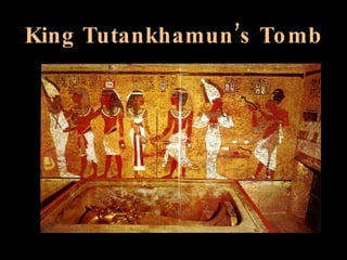 King Tutankhamun’s Tomb 