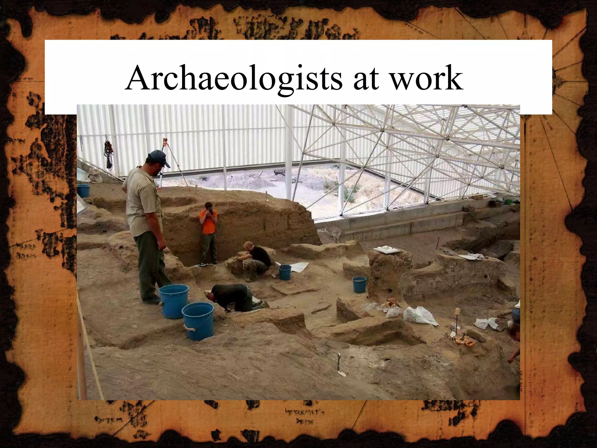 Archaeologists at work  