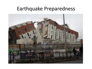 Earthquake Preparedness
 
