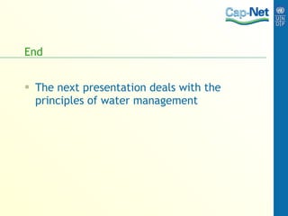 End The next presentation deals with the principles of water management 