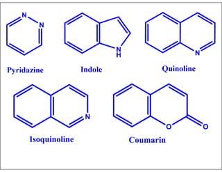 O O
Coumarin
N
Isoquinoline
 