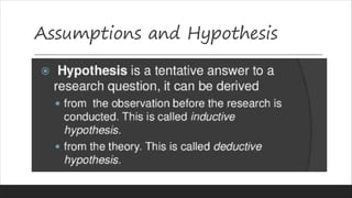 Assumptions and Hypothesis
