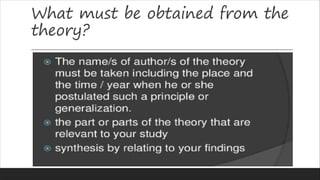 What must be obtained from the
theory?