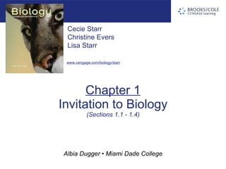 Chapter 1 Invitation to Biology (Sections 1.1 - 1.4) 
