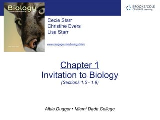 Chapter 1 Invitation to Biology (Sections 1.5 - 1.9) 