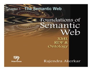 Chapter 1   The Semantic Web
 
