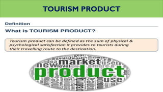 TOURISM PRODUCT
 