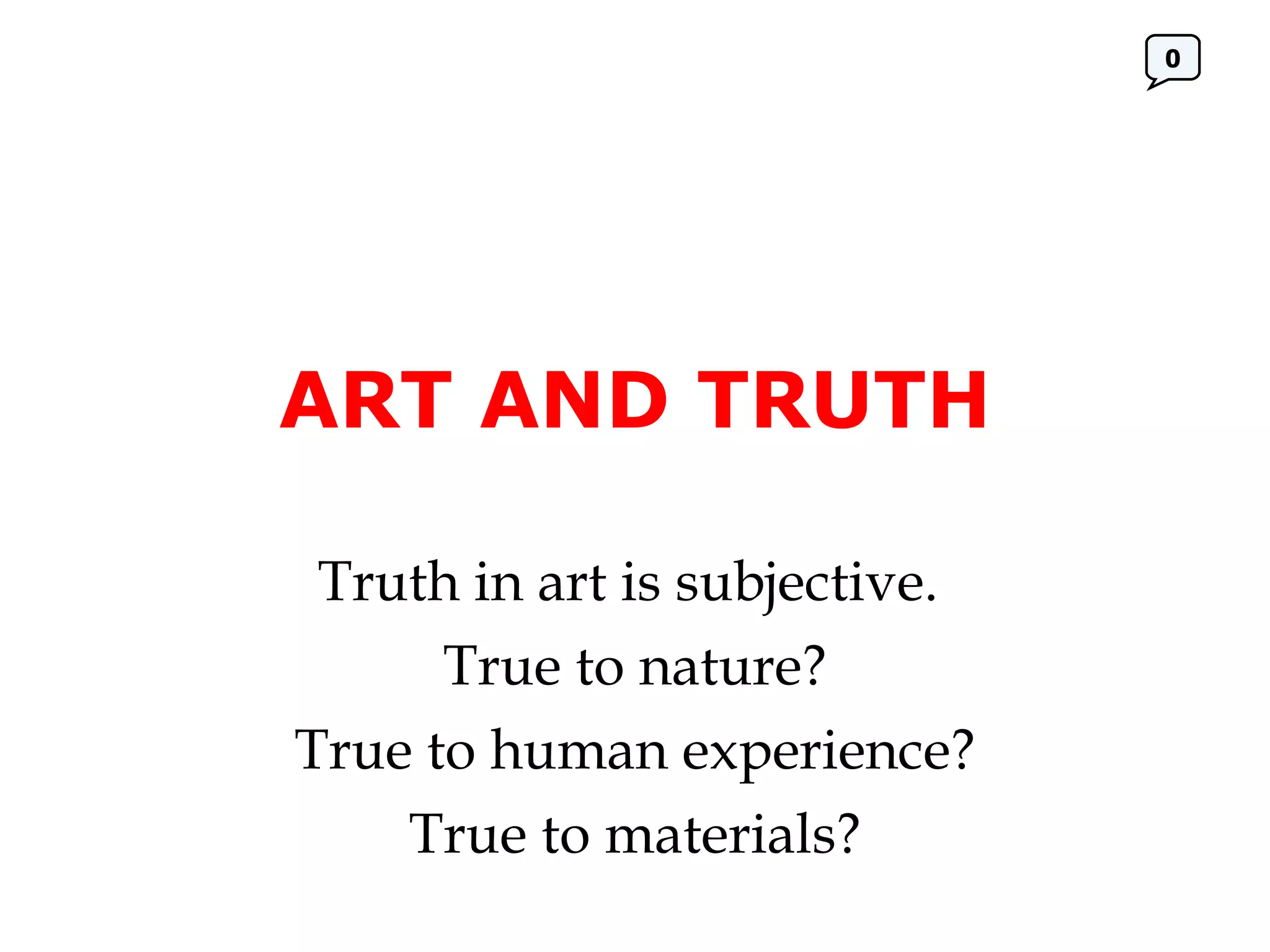 Truth In Art Chapter 1, What Is Art | PPT