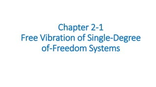 Chapter 2-1 Free Vibration of Single-Degree of-Freedom System | PDF