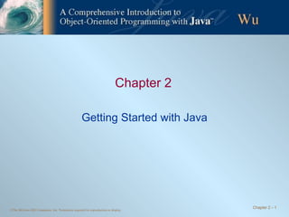 Chapter 2 Getting Started with Java 