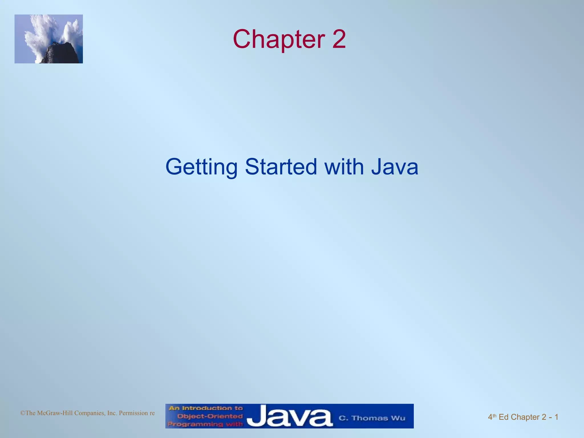 Chapter 2 Getting Started with Java 