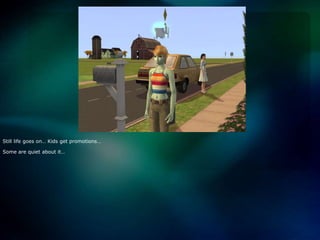 Still life goes on… Kids get promotions…Some are quiet about it…